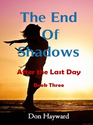 cover image of The End of Shadows